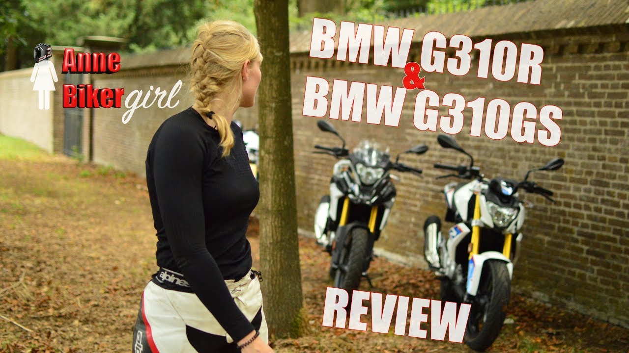 FAST RIDING! G310R & G310GS REVIEW | Bikergirl |