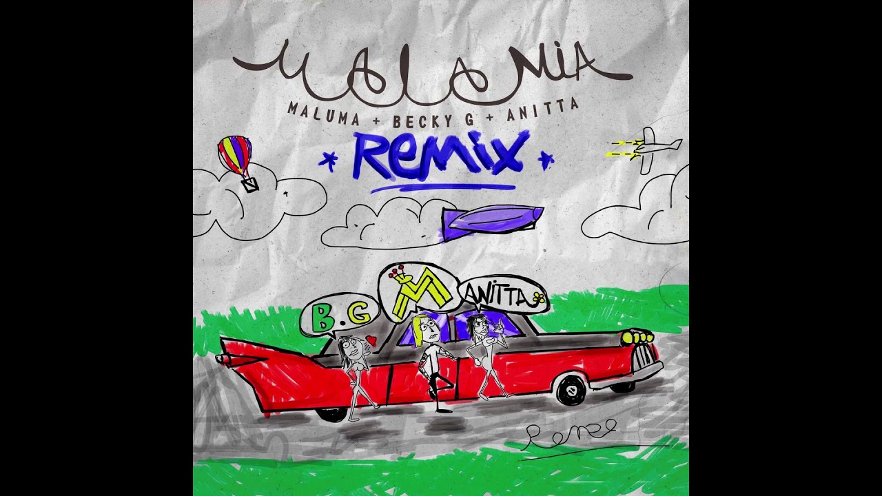 Maluma, Becky G & Anitta - Mala M&iacute;a Remix (Audio Oficial)