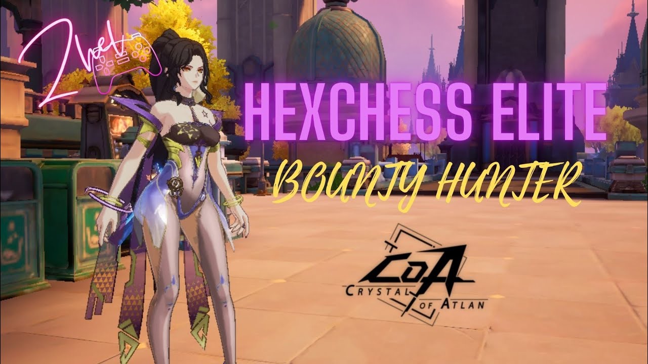 Bounty Hunter | Hexchess Elite 8-man | Crystal of Atlan 07.11.2025