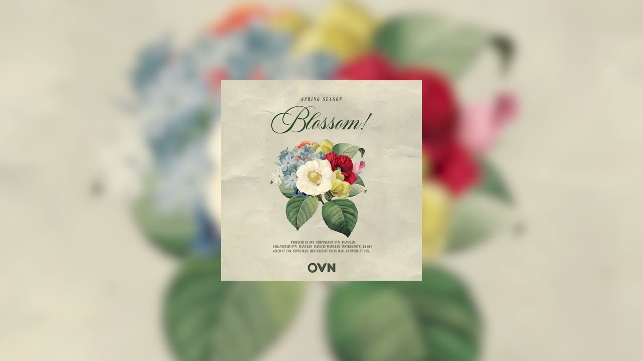 OVN , Wani Han - Blossom!