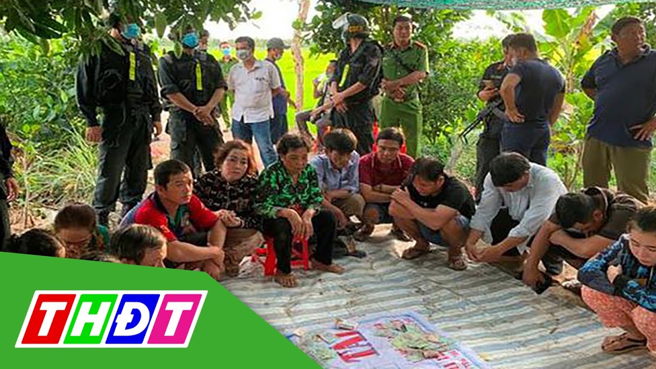 Tiền Giang: Bắt 21 con bạc lắc tài xỉu ăn tiền | THDT