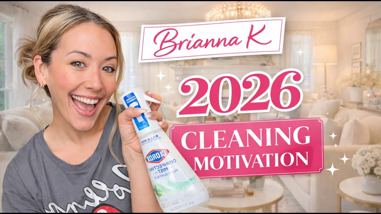 2026 Cleaning Motivation ✨ Reset Your Home, Reset Your Life | Brianna K