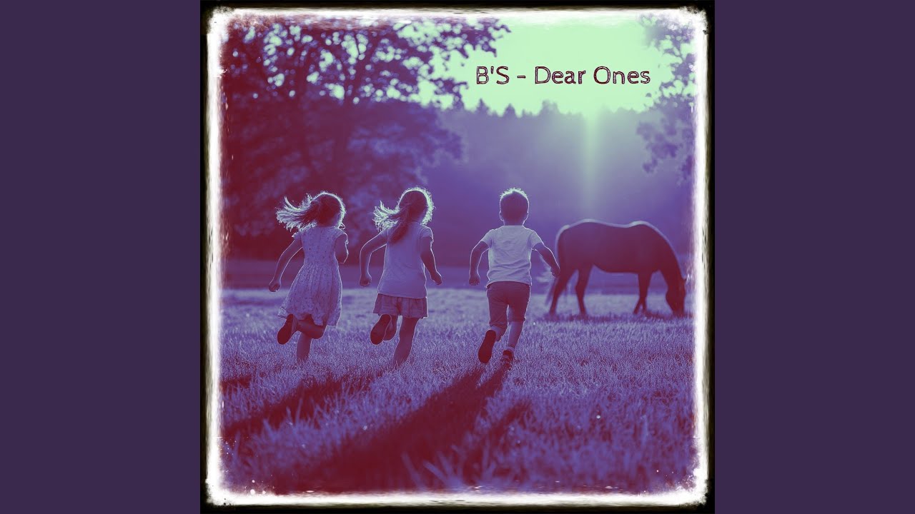 Dear Ones