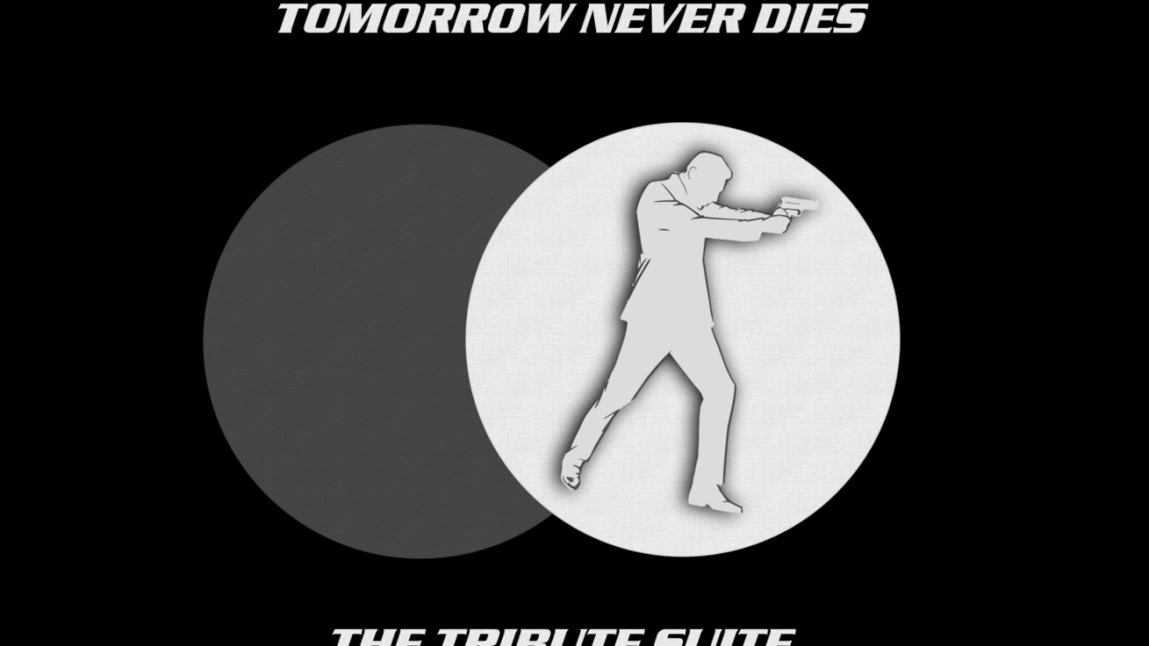 Tomorrow Never Dies Tribute Suite
