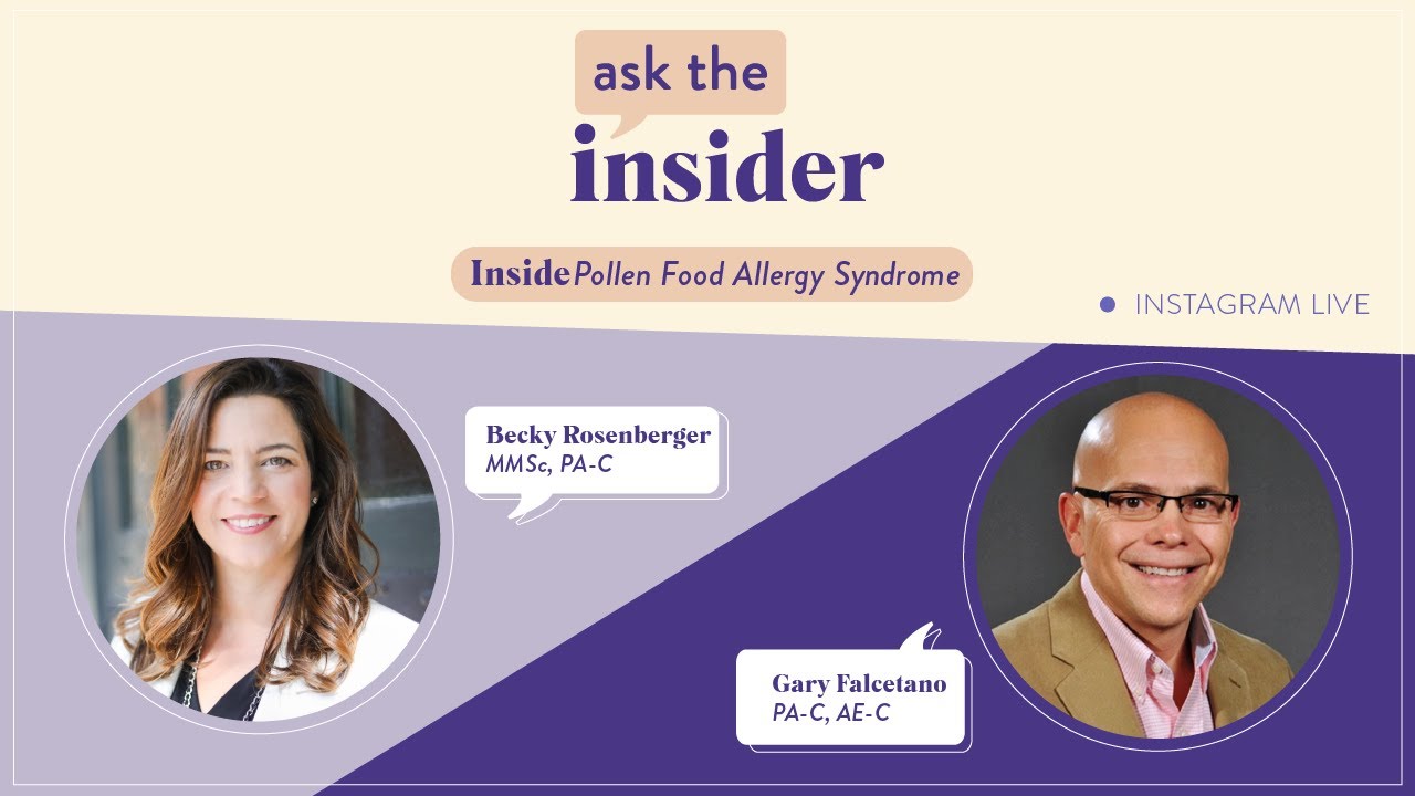 Ask the Insider Episode 7: Inside Pollen food allergy syndrome | Allergy Insider