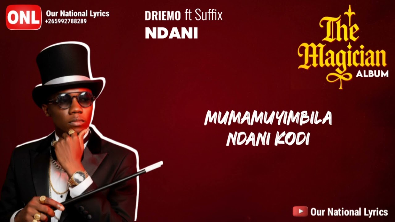 Driemo - Ndani ft Suffix (Lyric Video) +265992788289 