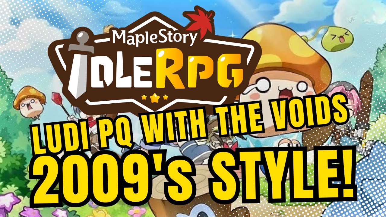 Ludibrium PQ is BACK! MapleStory 2009 Feels in MapleStory Idle RPG