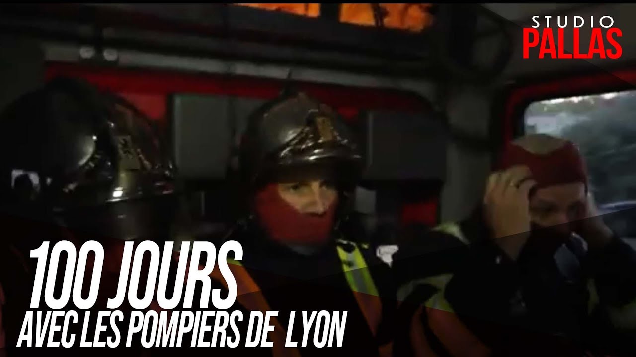 100 jours avec les pompiers de Lyon - Partie 2