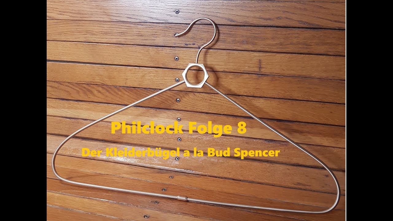 Philclock Folge 8 Der Kleiderbügel a la Bud Spencer - #coathanger2020