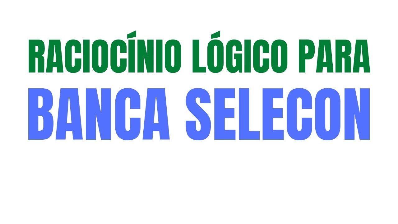 RACIOC&Iacute;NIO L&Oacute;GICO BANCA SELECON. L&Oacute;GICA DE PROPOSI&Ccedil;&Otilde;ES.