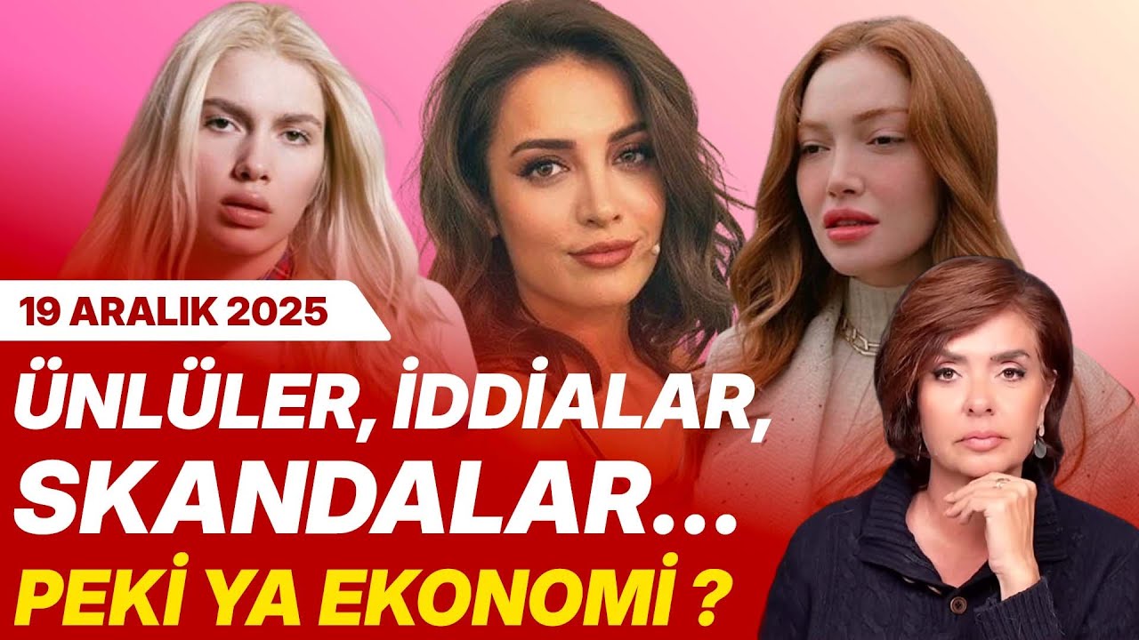 ÜNLÜLER, İDDİALAR, SKANDALAR… PEKİ YA EKONOMİ ? | Özlem Gürses