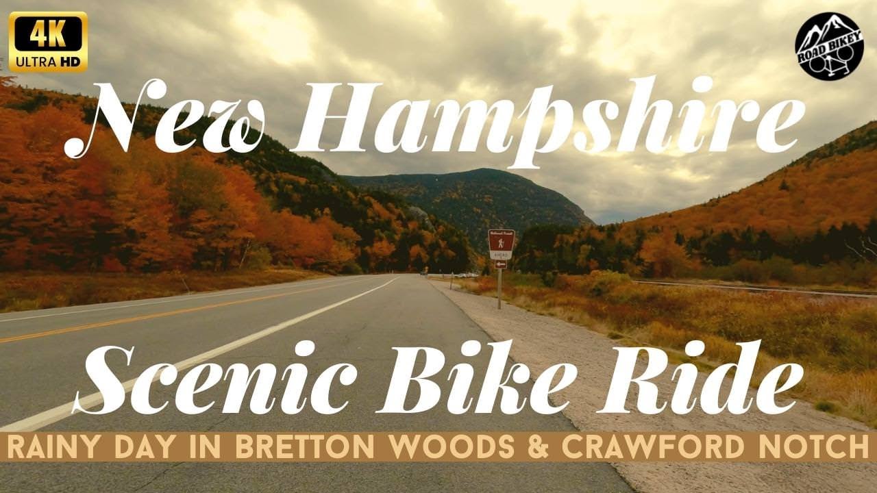 New Hampshire Fall Foliage Cycling Tour Bretton Woods to Crawford Notch, Autumn New England in 4K