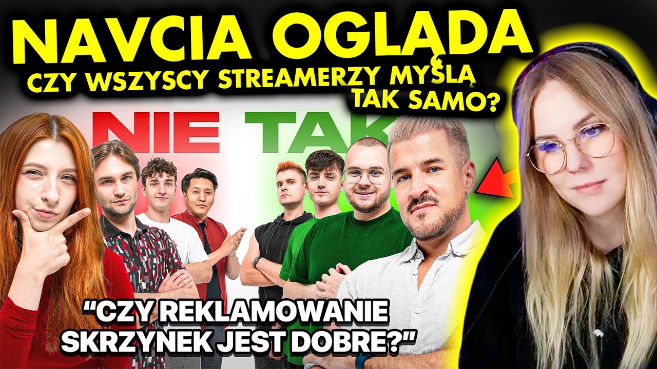 NAVCIA ogląda CZY WSZYSCY STREAMERZY MYŚLĄ TAK SAMO?
