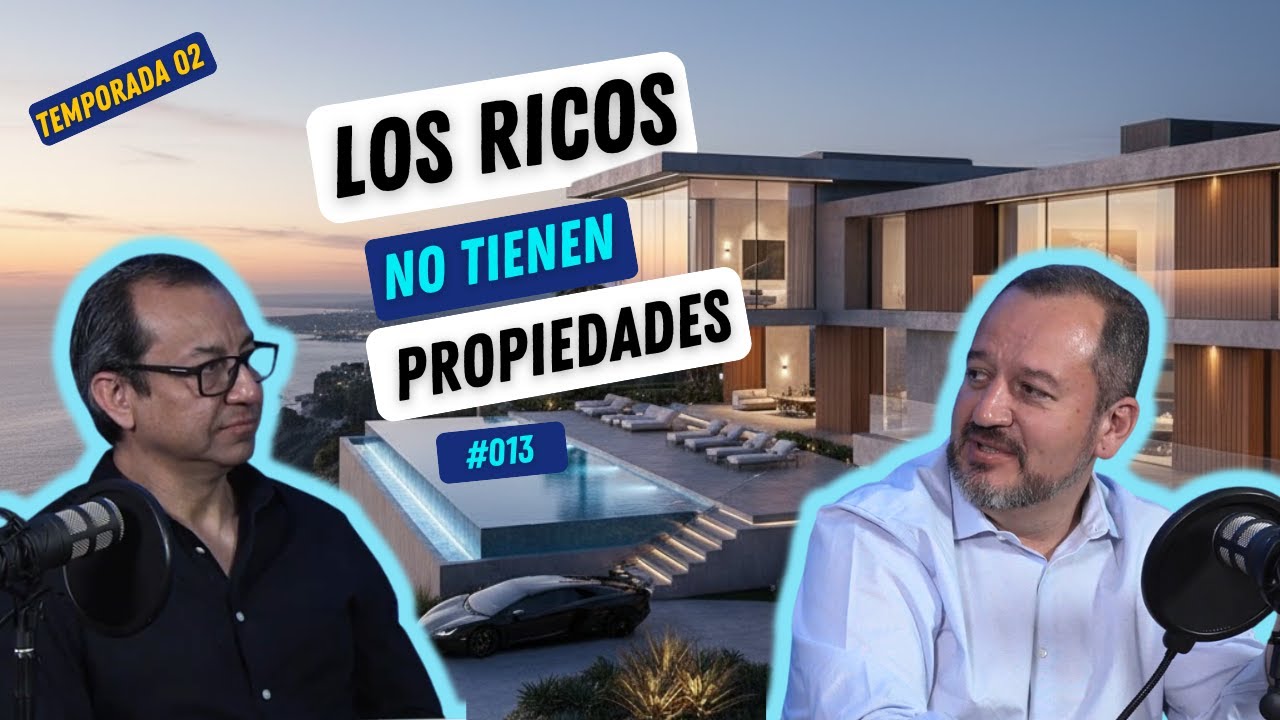 Los Ricos no tienen Propiedades #habitablepodcast #013