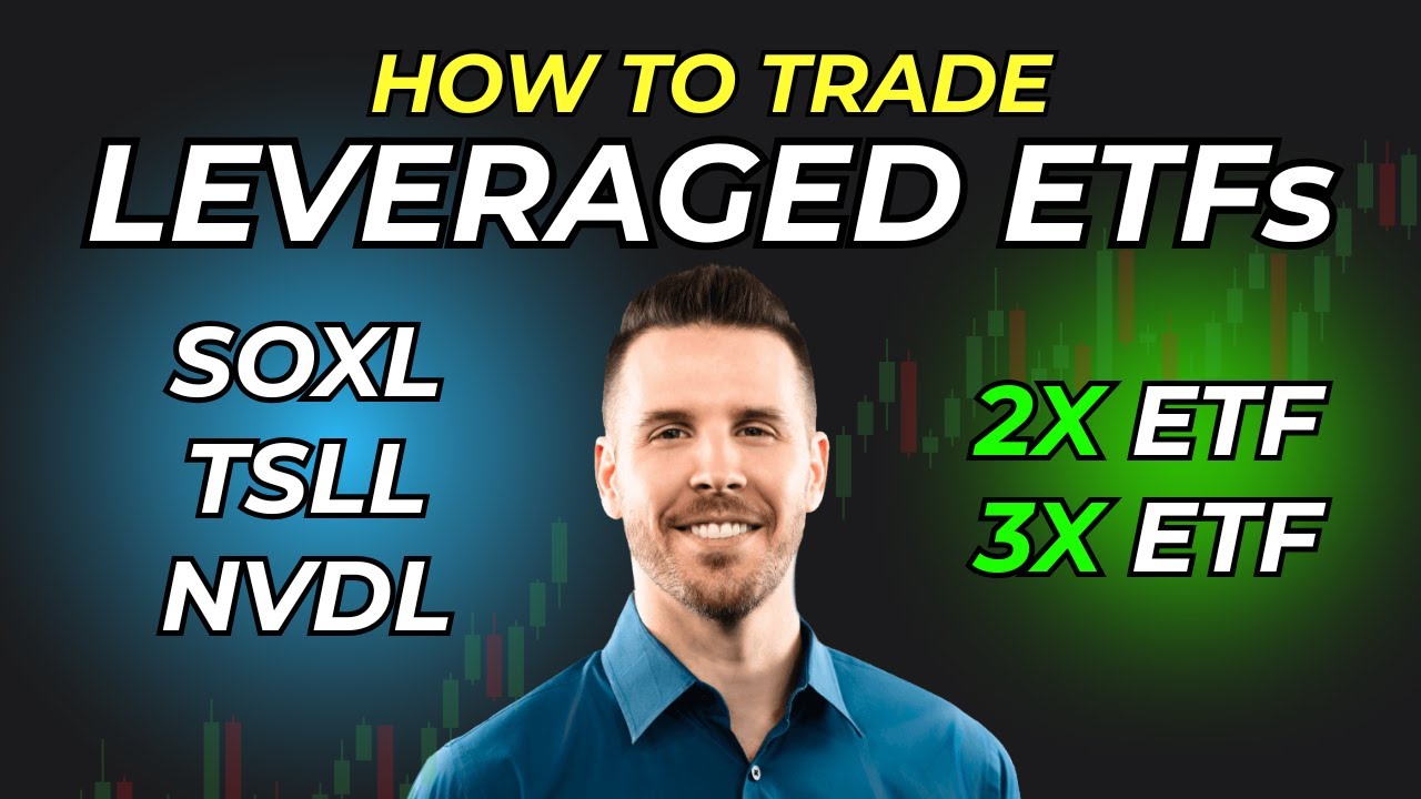 How To Trade Leveraged ETFs: What They Are & How I Trade Them