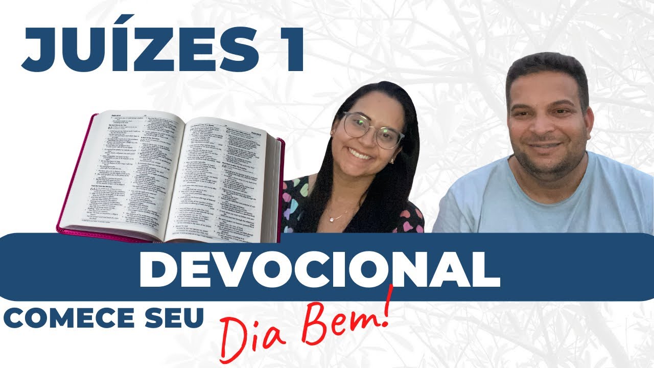 Juízes 1 - Devocional