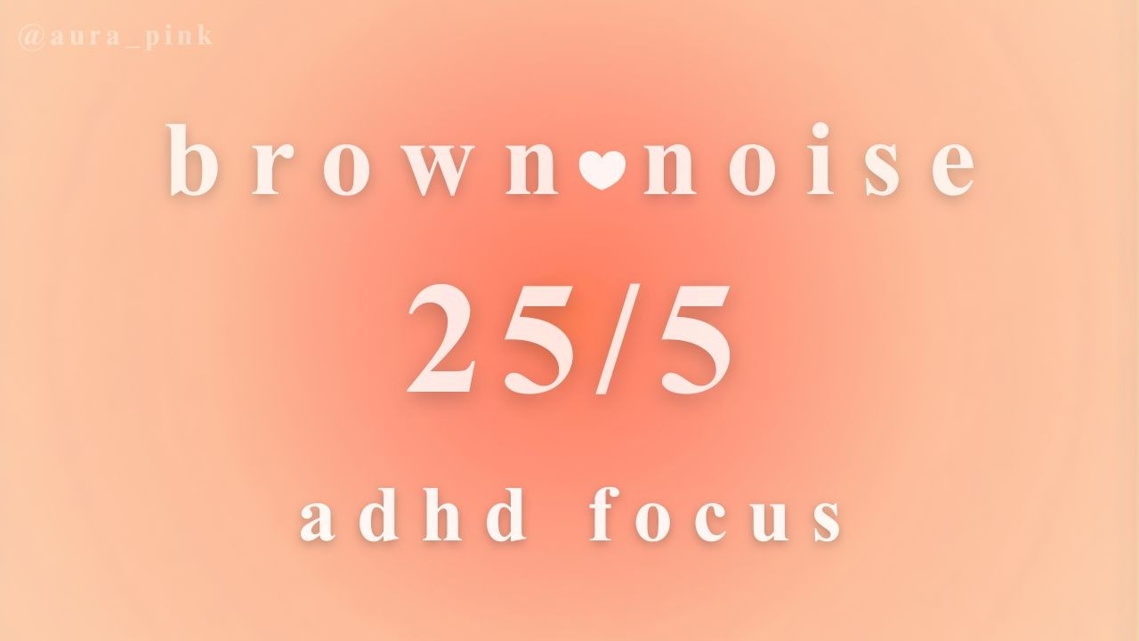 2 Hour Brown Noise Pomodoro Timer (25/5) for ADHD Focus & Study |  Salmon Pink