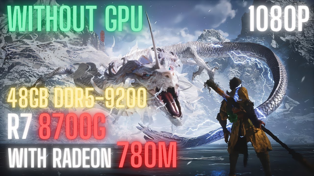 Black Myth: Wukong - Ryzen 7 8700G with Radeon 780M & 48GB RAM