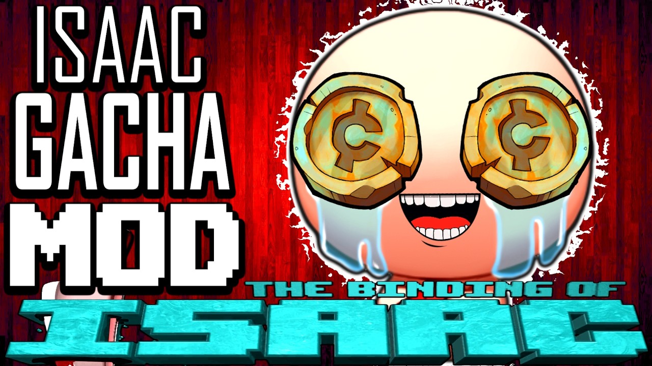 Isaac GACHA Mod in Binding of Isaac Repentance