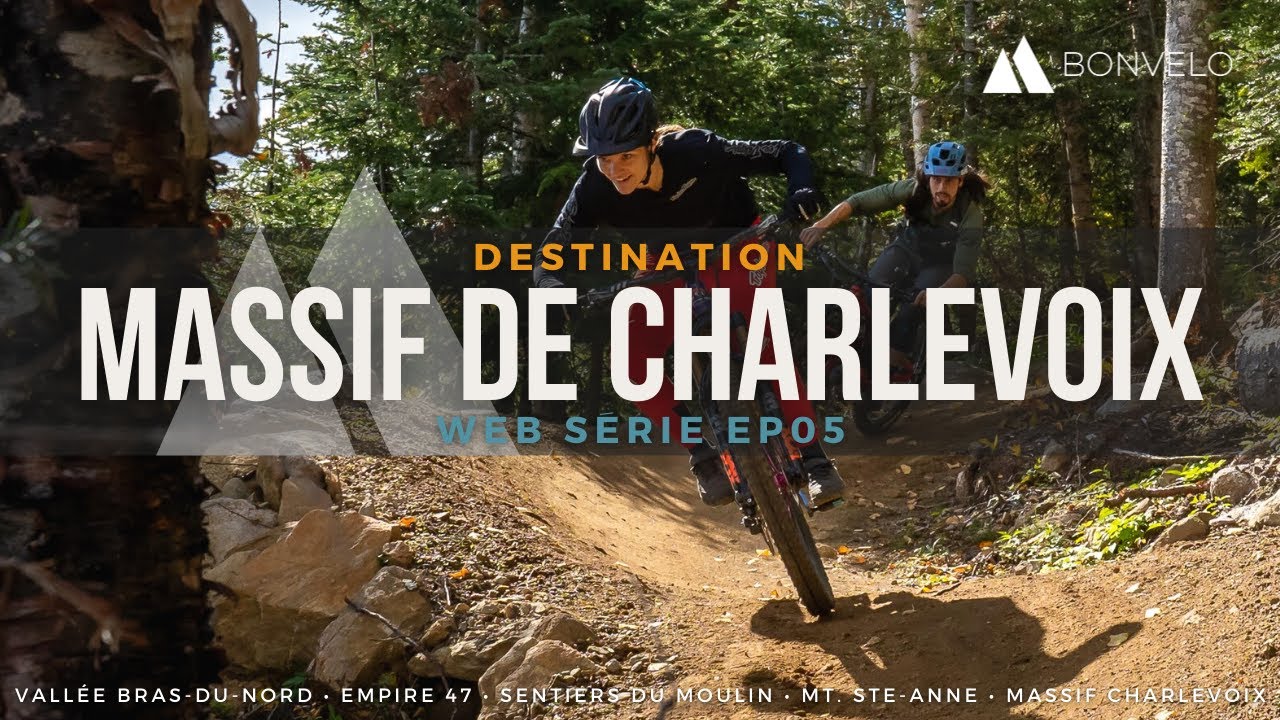 Destination Massif de Charlevoix QC | EP05 Web série Bonvelo 2020 (EN subtitles available)