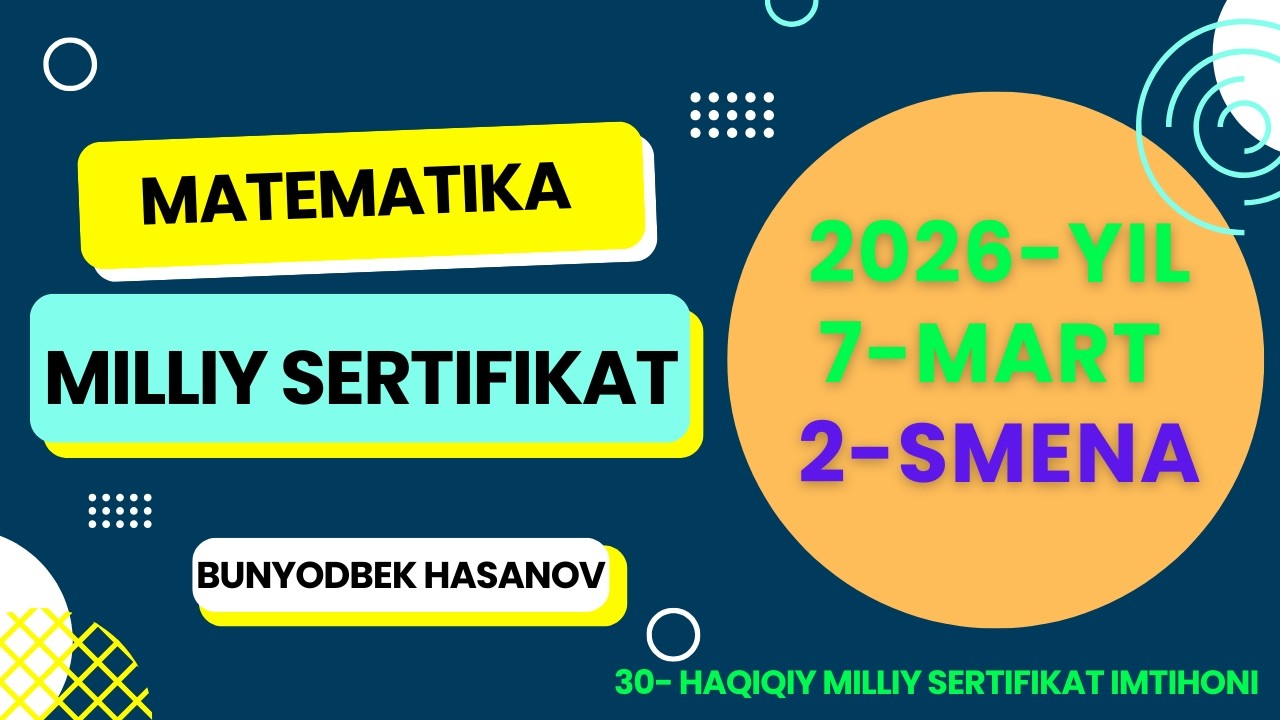 7-mart 2-smena Milliy Sertifikat imtihonida tushgan savollar tahlili