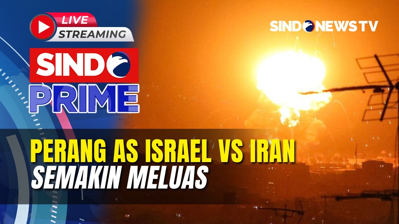 🔴 PERANG AS ISRAEL VS IRAN SEMAKIN MELUAS | LIVE | SINDO PRIME | 13/03
