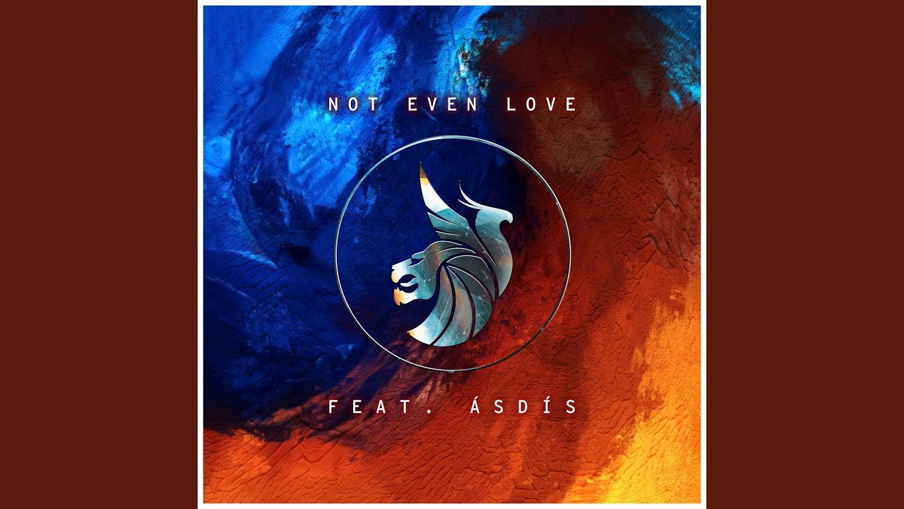 Not Even Love