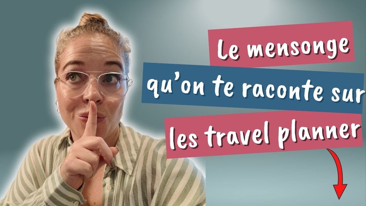 Travel Planner : Faut-il TOUT connaître pour bien conseiller ?