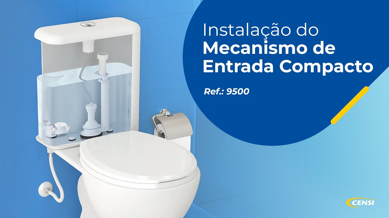 Mecanismo de Entrada para Caixa Acoplada Compacto | Instalação