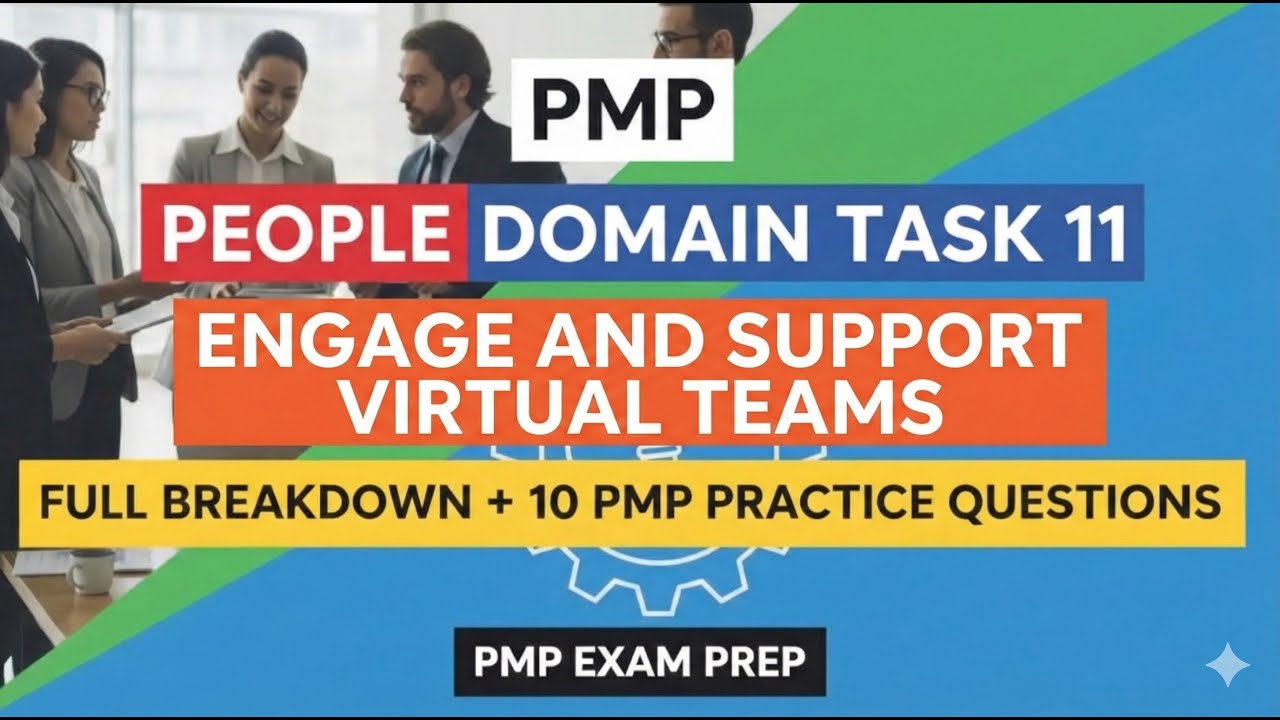 PMP People Domain - Task 11 - Engage and support virtual teams