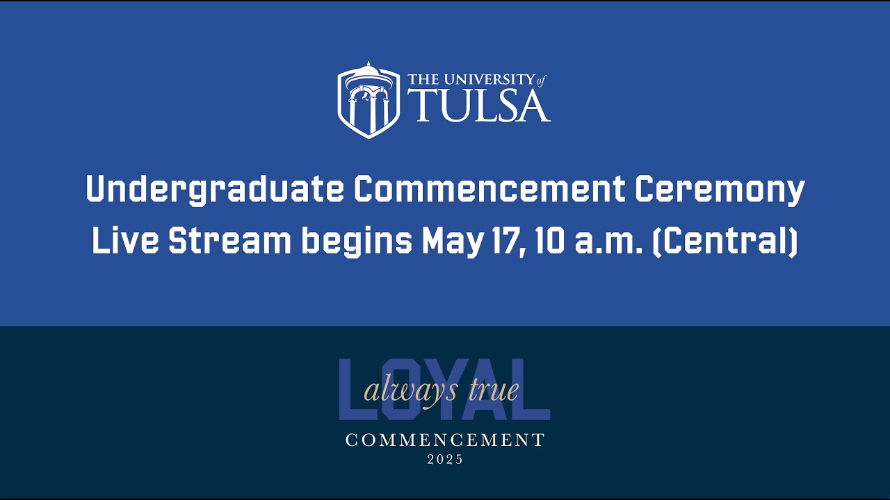 The University of Tulsa Undergraduate Commencement Ceremony 2025