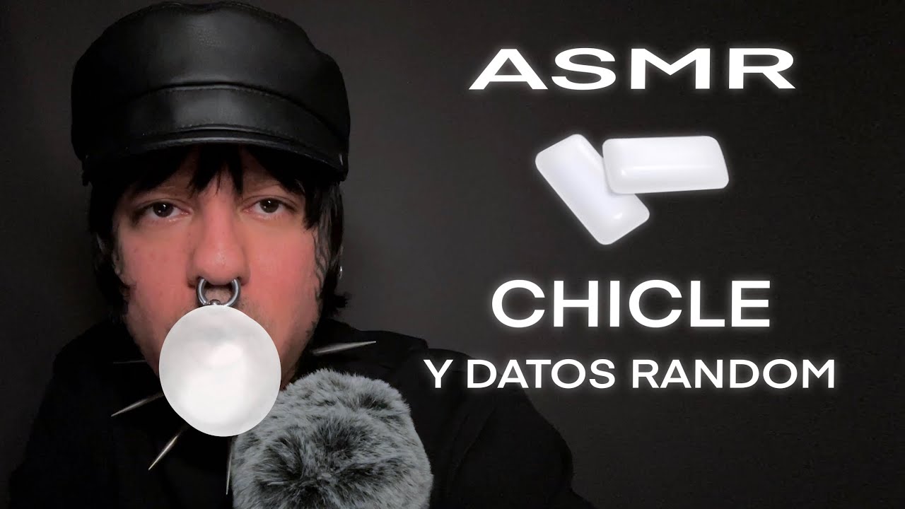 ASMR | Sonidos de Chicle extremo mientras te susurro en los Oídos |