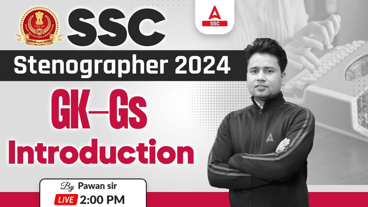 SSC Stenographer 2024 | SSC Steno GK-GS By Pawan Moral | Introduction Class