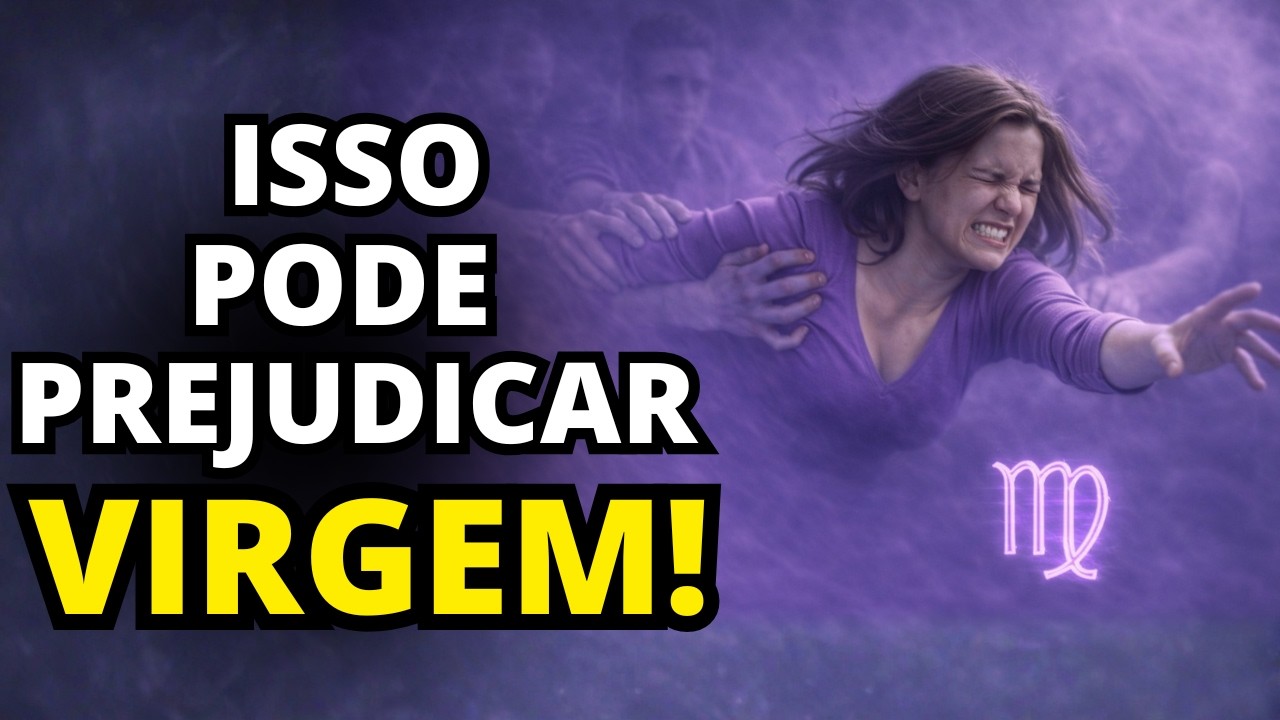 5 AMEAÇAS INVISÍVEIS que podem prejudicar as pessoas do signo de Virgem — E podem não ser percebidas