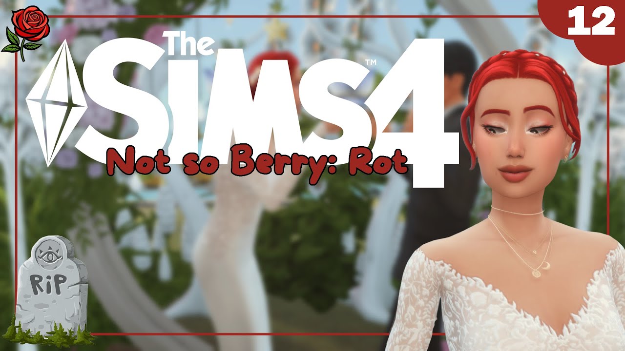 Hochzeit mit Tod⚱️Die Sims 4: Not so Berry | Generation Rot | Part 12 ⟪⟫ Tambie