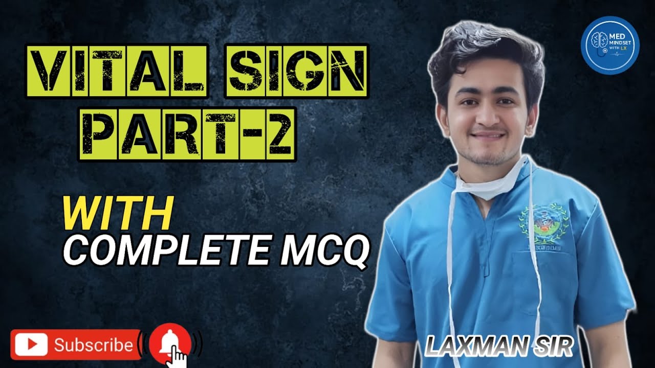 Vital Signs–Part 2| Pulse, Respiration & BP in Detail | Scenario-Based MCQs | Laxman sir (AIR-03)|