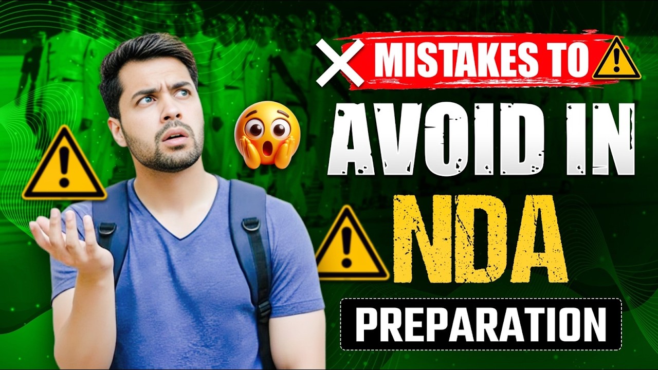 NDA Preparation में ये गलतियाँ मत करना ❌ | Mistakes To Avoid in NDA Preparation | NDA Exam Strategy