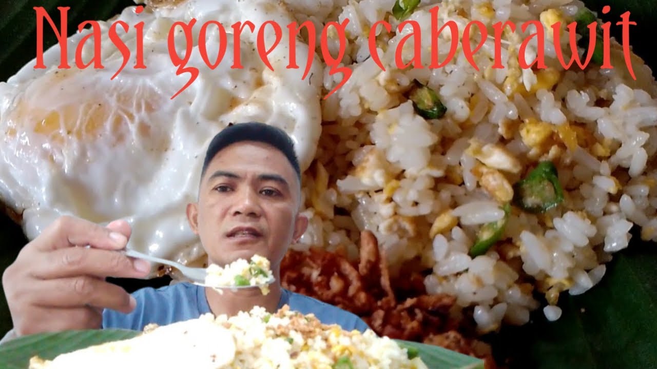 MUKBANG NASI GORENG CABERAWIT