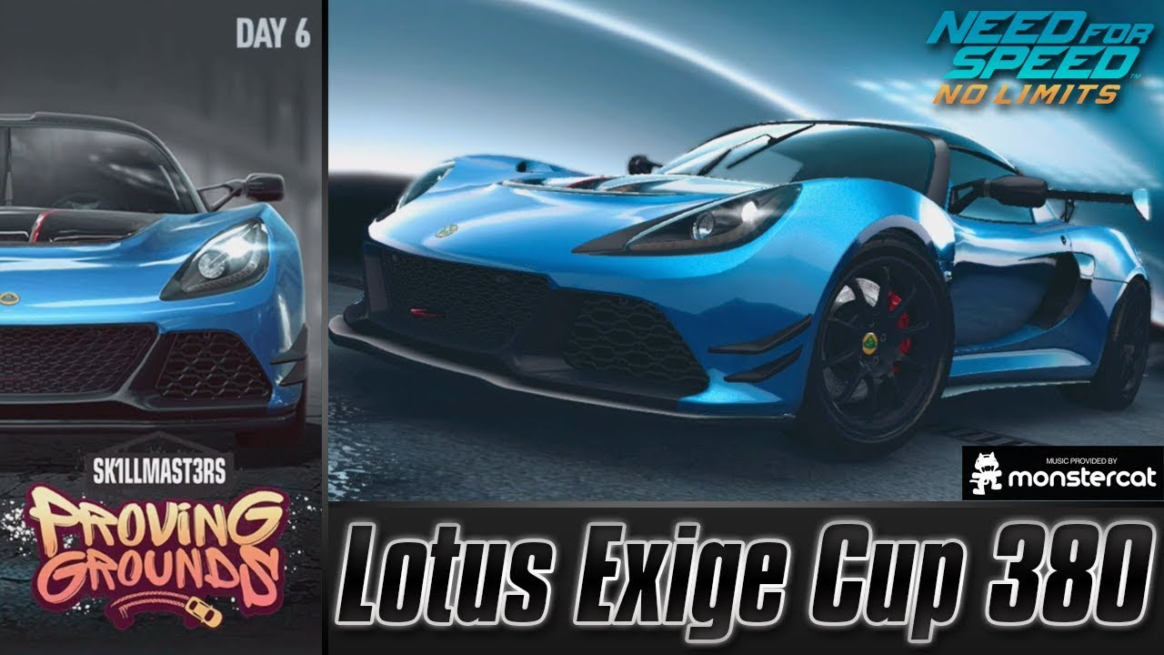 Need For Speed No Limits: Lotus Exige Cup 380 | Proving Grounds (Day 6 - Challenge)