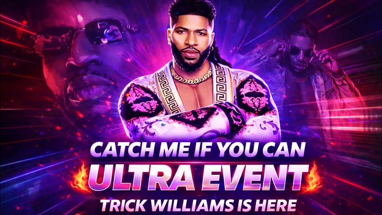 CATCH ME IF YOU CAN 🔥 ULTRA EVENT | Trick Williams DOMINATION MODE | No Escape Only Ultra Power