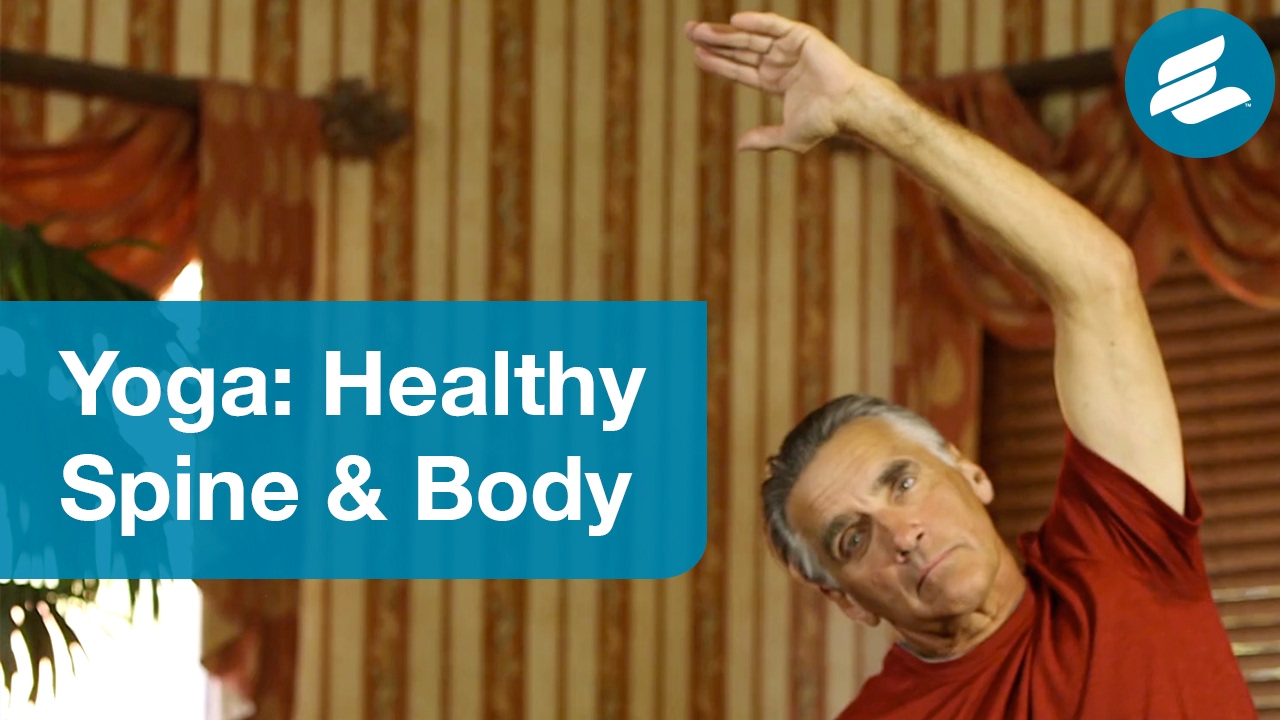 Yoga: Healthy Spine, Healthy Body