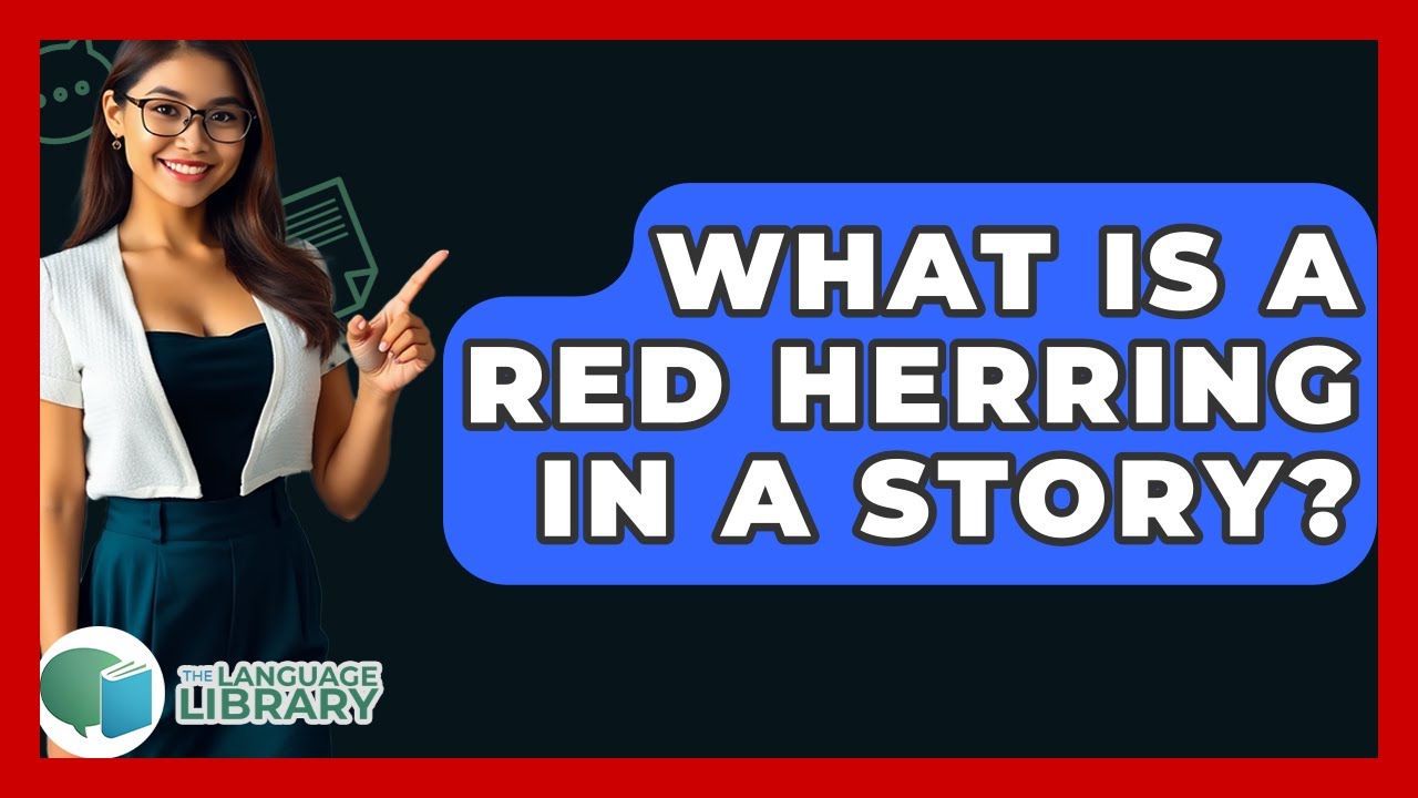 What Is A Red Herring In A Story? - The Language Library