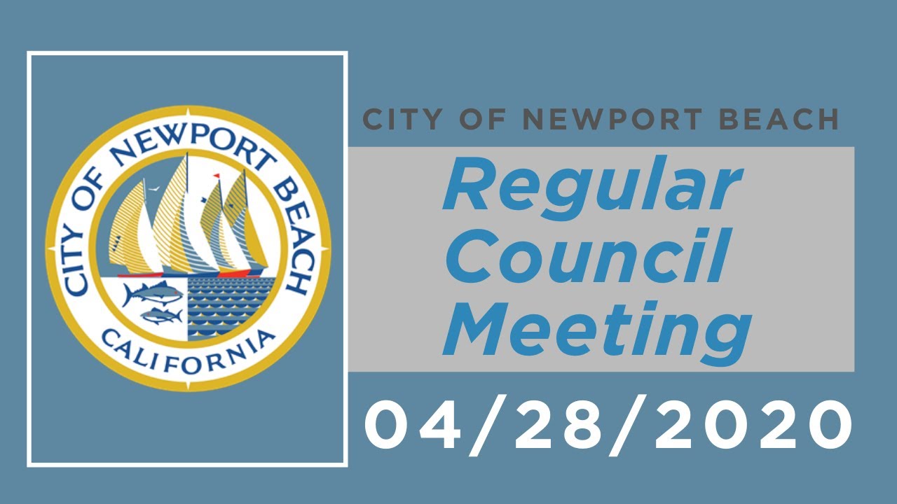 Newport Beach Regular City Council Meeting: April 28, 2020