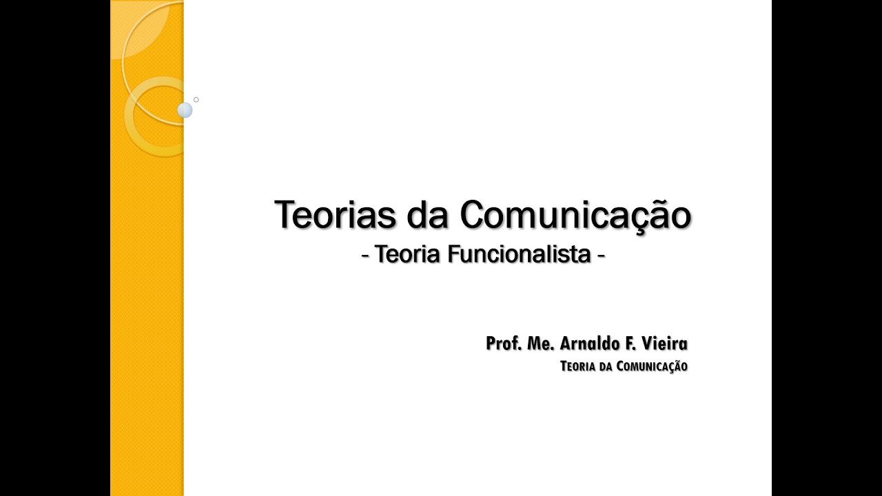 Teorias da Comunicação - Teoria Funcionalista