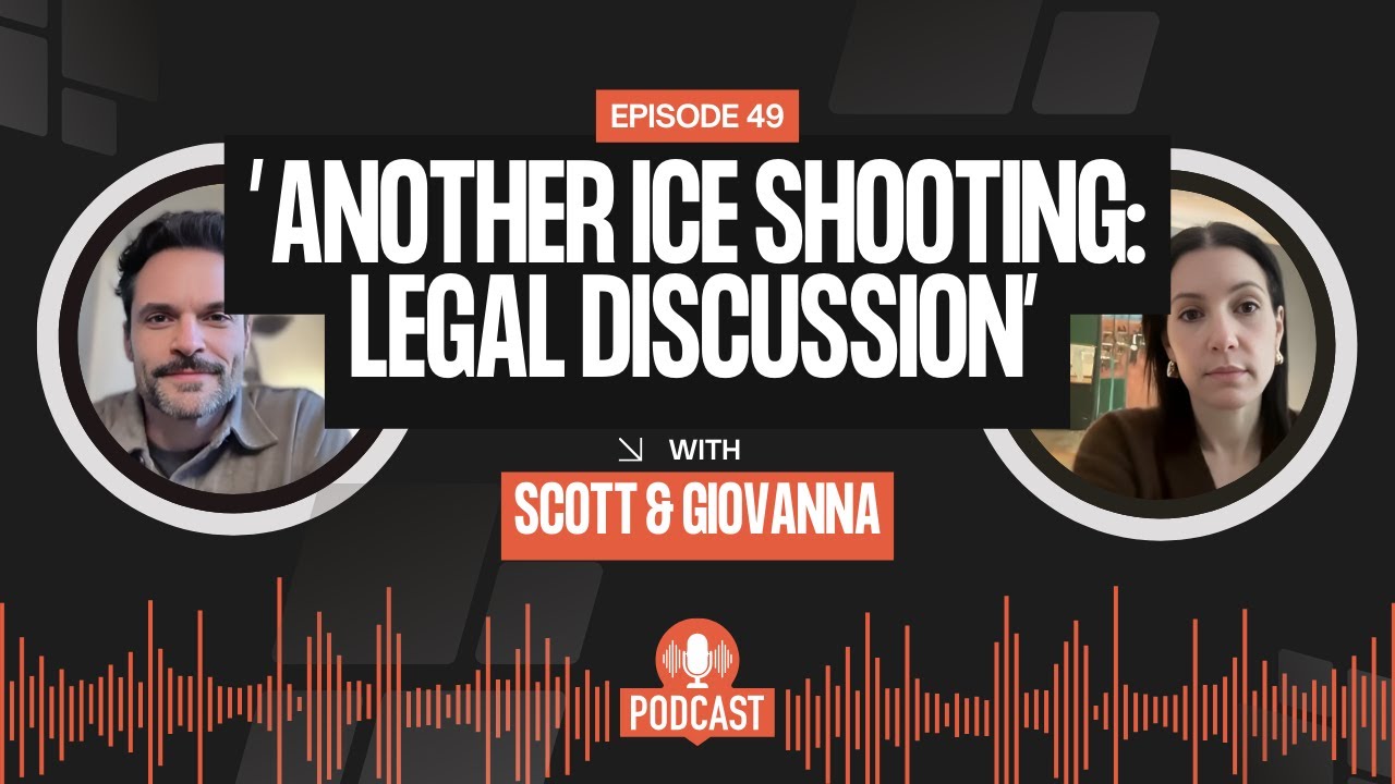 Episode 49: Another ICE Shooting: A legal Discussion