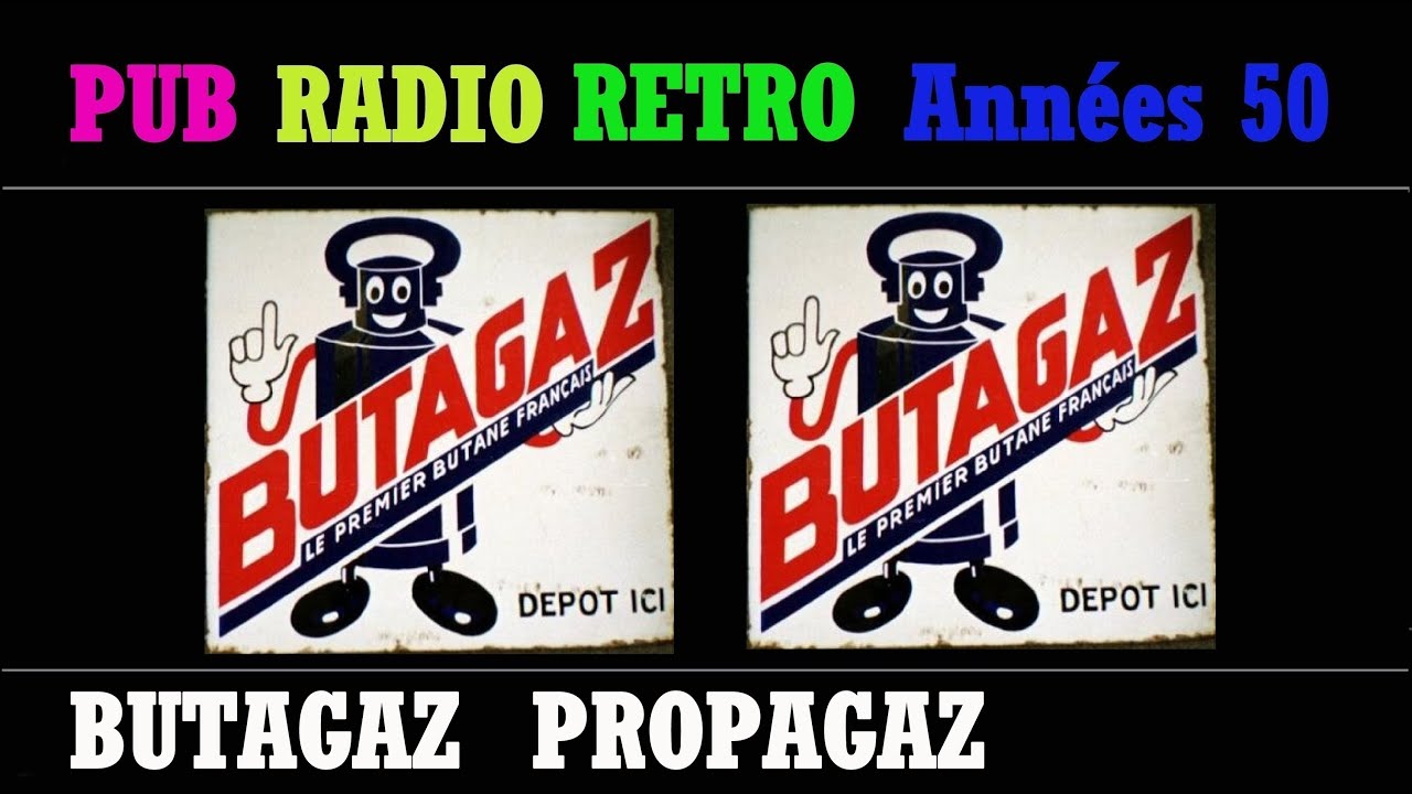 PUB RADIO RETRO ANNEES 50 BUTAGAZ PROPAGAZ par Lisette JAMBEL (L'INTEGRALE)