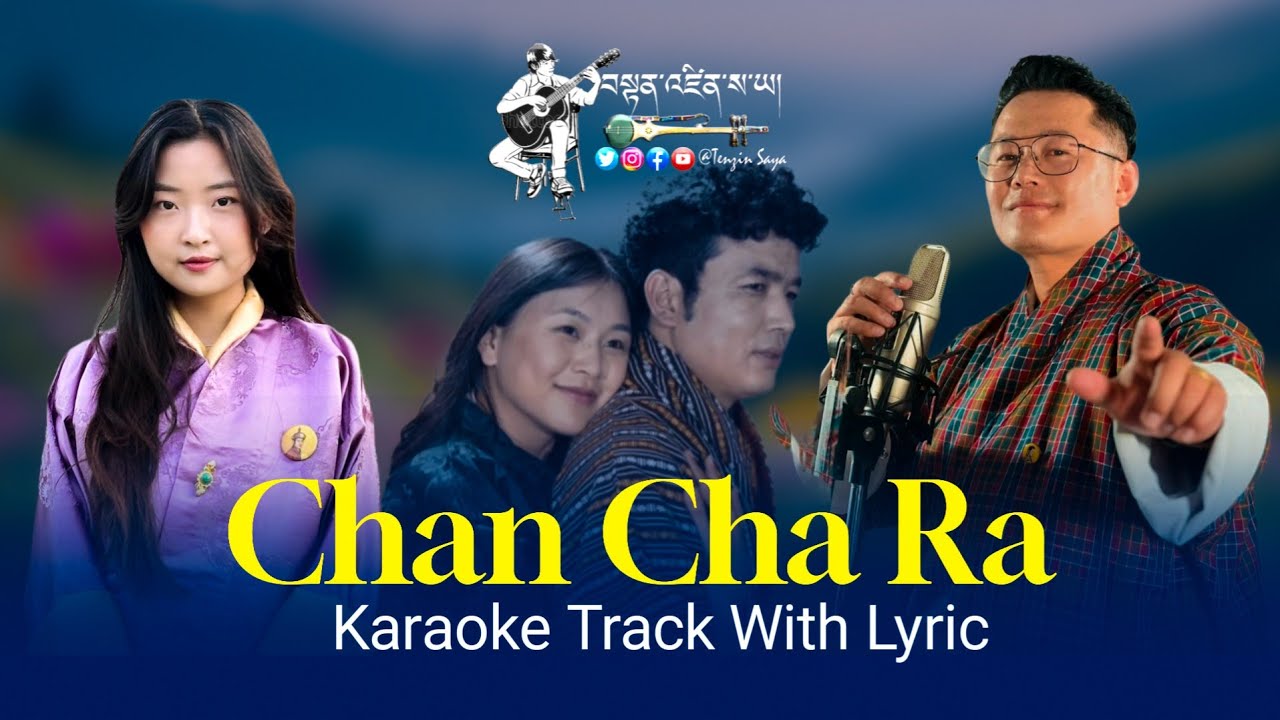 Chan Cha Ra - Караоке-трек с текстом | Новая песня из Бутана | Исполнители: Karma Puntso и Pema S...