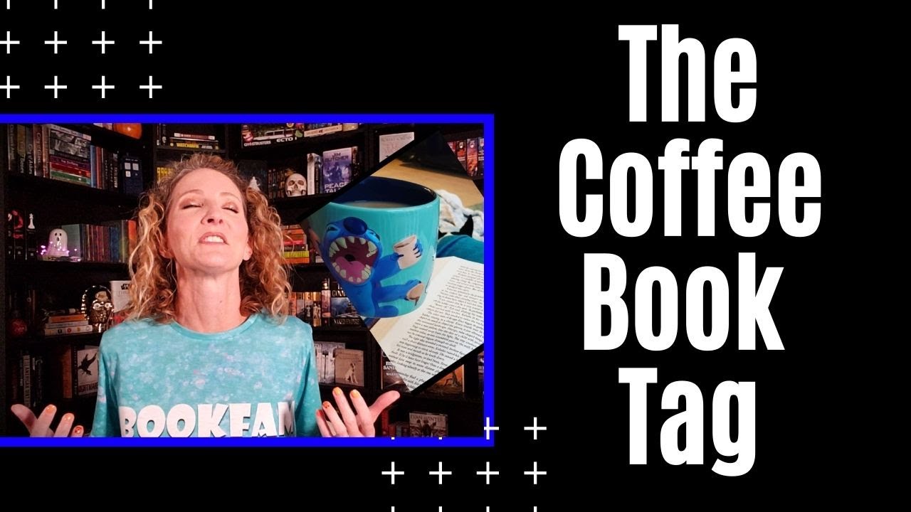 The Coffee Book Tag | #BookTube