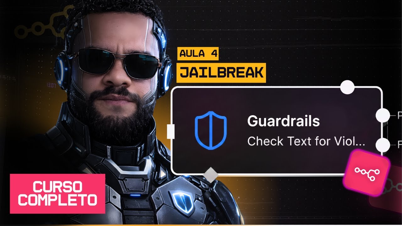GUARDRAILS no N8N - Curso completo - Aula 04: Jailbreak