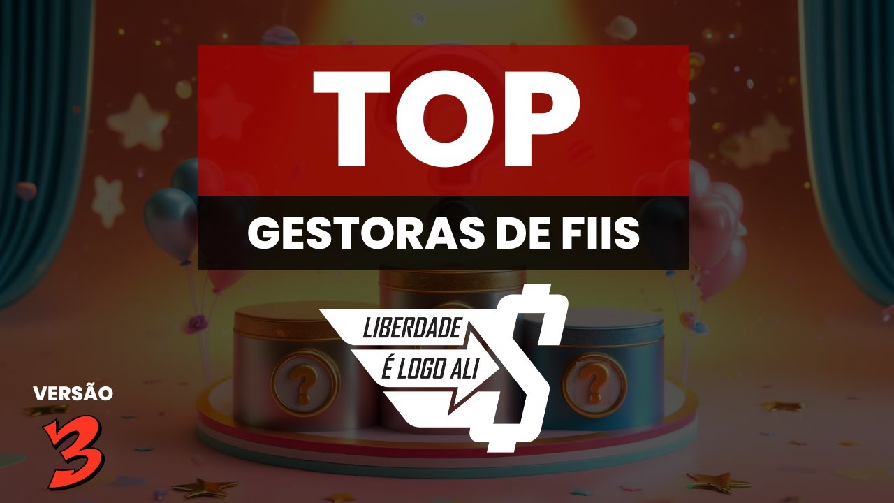 RANKING LLA DE GESTORAS DE FII - VERS&Atilde;O 3